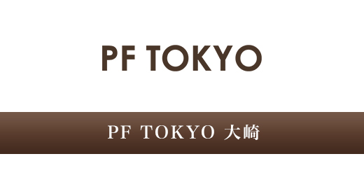 PF TOKYO 大崎